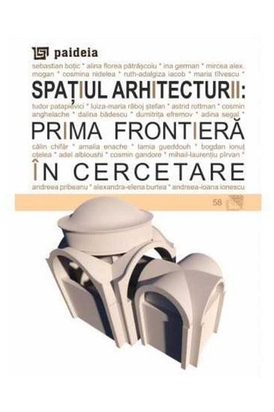 Editura Paideia The space of architecture: the first frontier in research