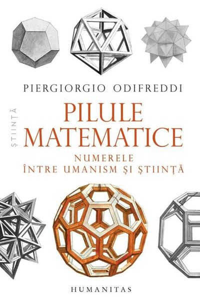 Editura Humanitas Mathematical pills. Numbers between humanism and science