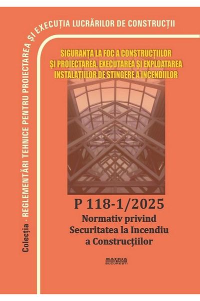 Editura Matrixrom P 118/1-2025. Normative regarding fire safety
