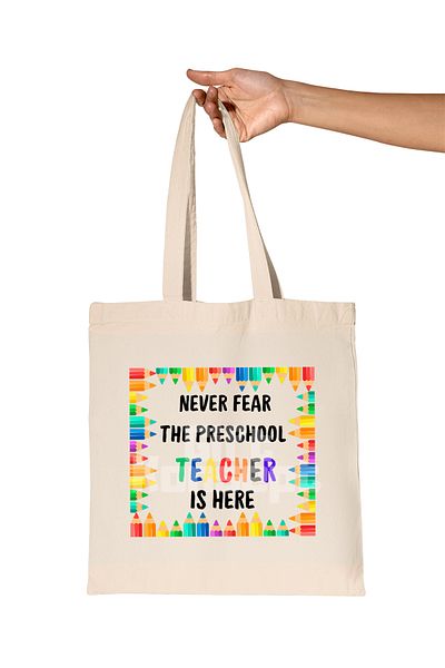 giftkonsept Never Fear the Preschool Teacher Is Here Kindergarten Printed Teacher's Day Organic Raw Cloth Bag