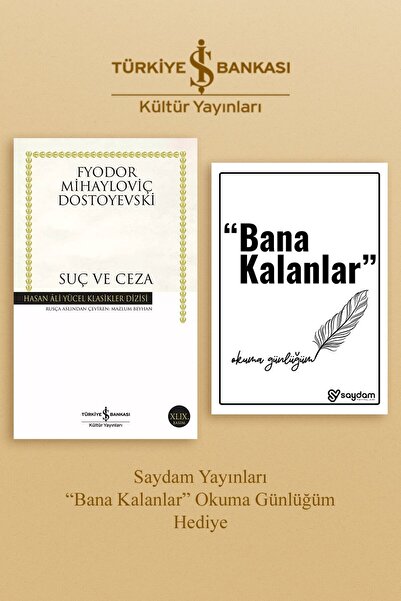 TÜRKİYE İŞ BANKASI KÜLTÜR YAYINLARI Suç ve Ceza & Bana Kalanlar Okuma Günlüğü...