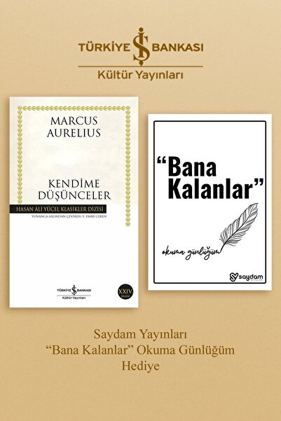 TÜRKİYE İŞ BANKASI KÜLTÜR YAYINLARI Kendime Düşünceler & Bana Kalanlar Okuma ...