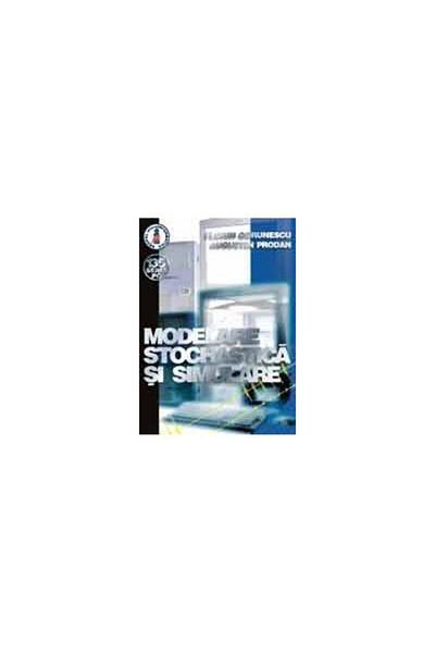 Editura Albastra Stochastic modeling and simulation, F. Gorunescu