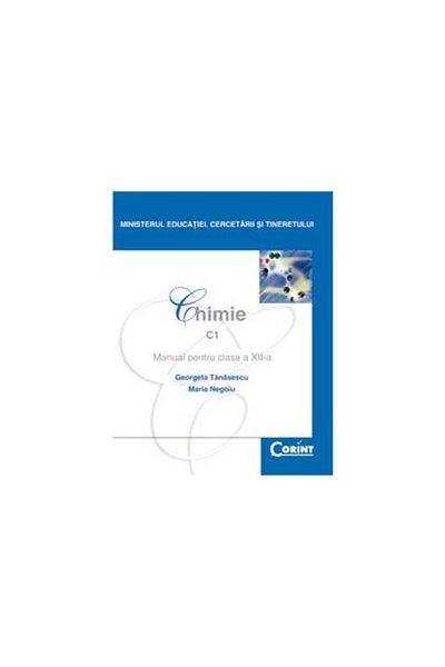 Editura Corint Chemistry C1 - Textbook for grade 12, Georgeta