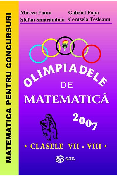 Editura Gil Mathematics Olympiads 2007, grades VII-VIII,
