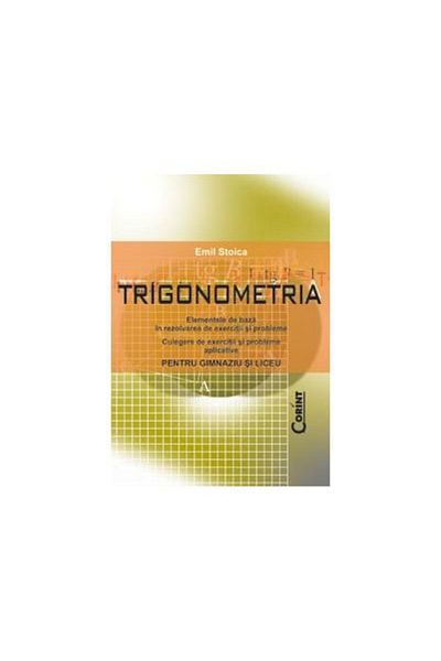 Editura Corint TRIGONOMETRY - basic elements in solving problems