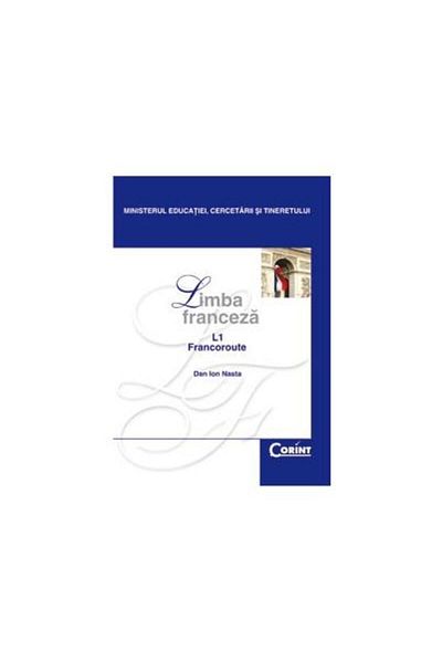 Editura Corint FRENCH LANGUAGE L1 FRANCOROUTE - Class Manual
