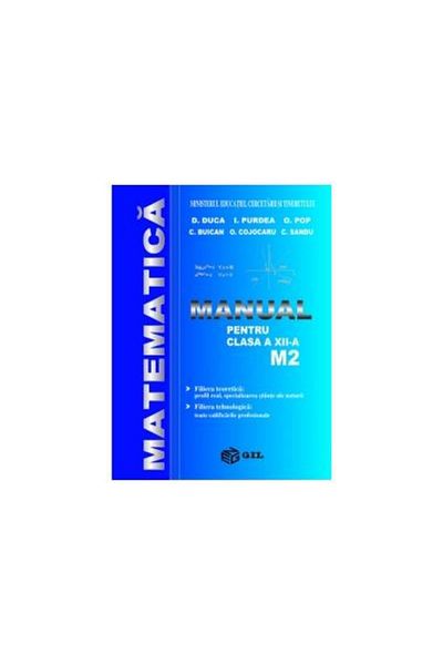 Editura Gil Mathematics M2. Textbook for grade XII, IOAN P