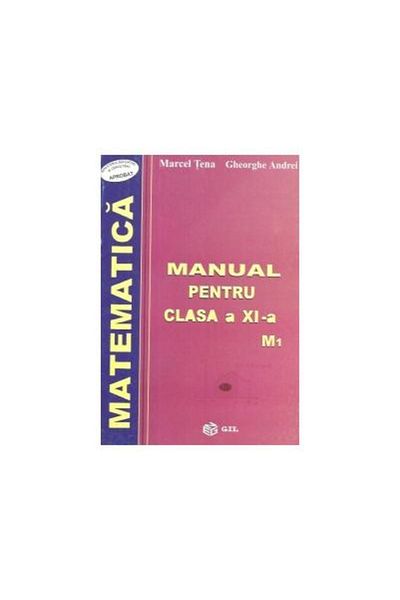 Editura Gil Mathematics textbook (grade XI) (M1), Marcel T