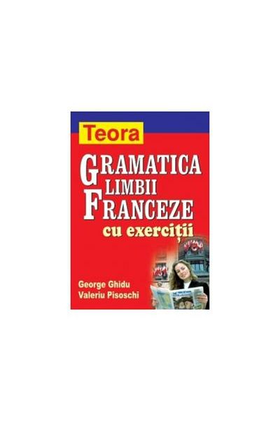 Editura Teora French grammar with exercises, George I.
