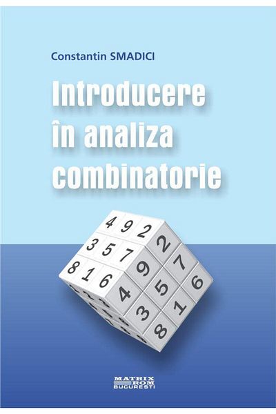 Editura Matrixrom Introduction to combinatorial analysis, Constantin Sm