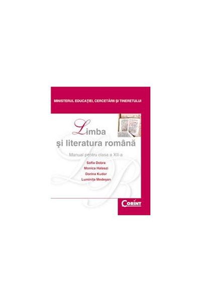 Editura Corint ROMANIAN LANGUAGE AND LITERATURE / Dobra class XII, D