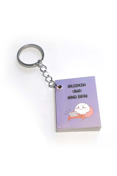 uğurlu dükkan Keychain with Motto - You Cry after You Work Now