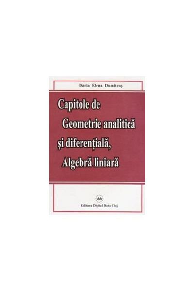 Editura Digital Data Chapters on analytical and differential geometry, a