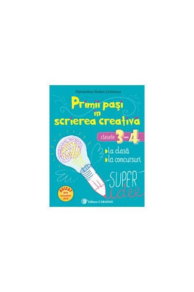 Editura Carminis First Steps in Creative Writing. Grades 3-4, Flo