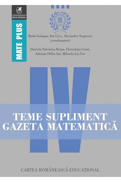 Editura Cartea Romaneasca Educational Supplemental homework Gazeta Matematica. Grade 4, Ra