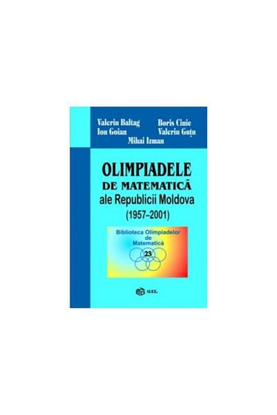 Editura Gil Mathematics Olympiads of the Republic of Moldova (