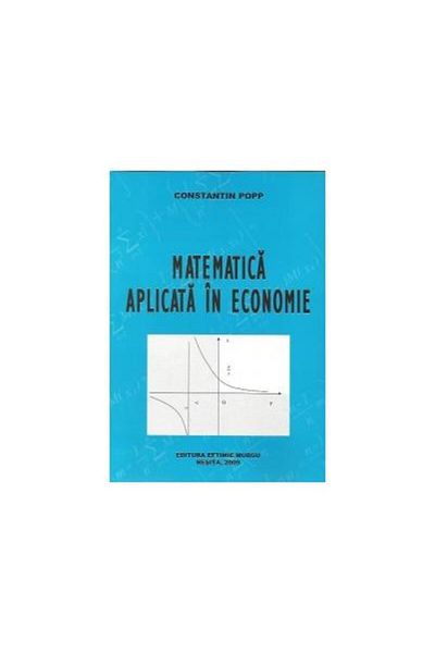 Editura Eftimie Murgu Applied Mathematics in Economics, Constantin Pop