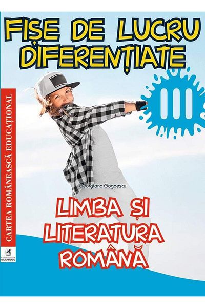Editura Cartea Romaneasca Educational Romanian language and literature. Grade 3. Worksheets