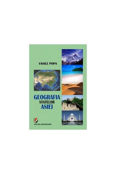 Editura Universitara Geography of Asian States, Vasile Popa