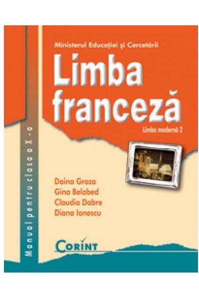 Editura Corint French Language L2 - Textbook for Grade 10, Part Two