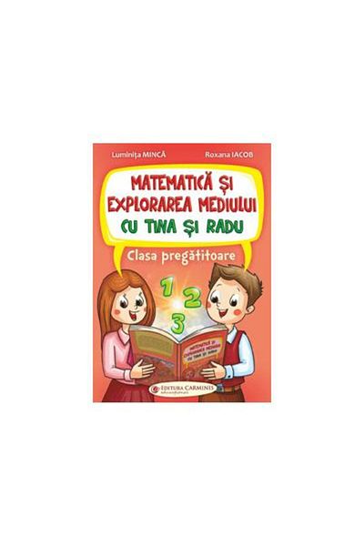 Editura Carminis Matematica si explorarea mediului cu Tina si Radu.