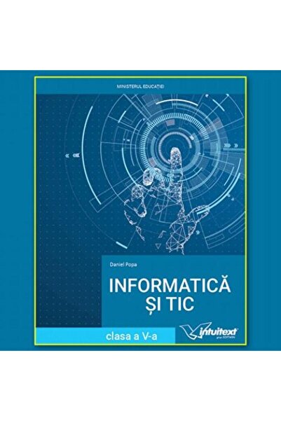Editura Intuitext Informatica si TIC. Manual pentru clasa a V-a, Dan