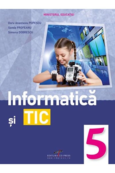Editura CD Press Informatica si TIC. Manual pentru clasa a V-a, DOR