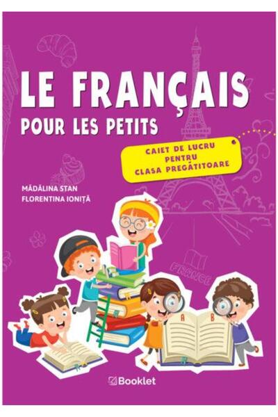 Editura Booklet Le francais pour les petits â caiet de lucru