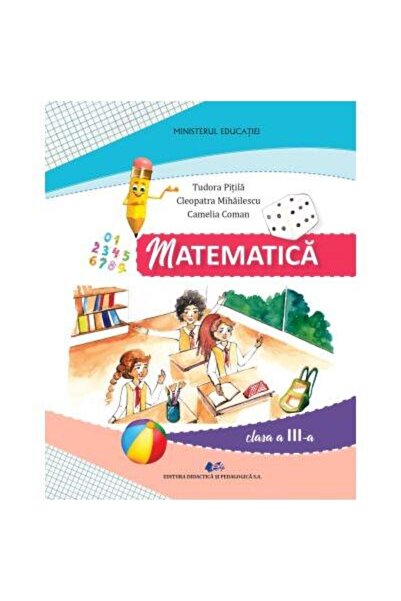 Editura Didactica si Pedagogica Matematica. Manual pentru clasa a III-a, Cleo...