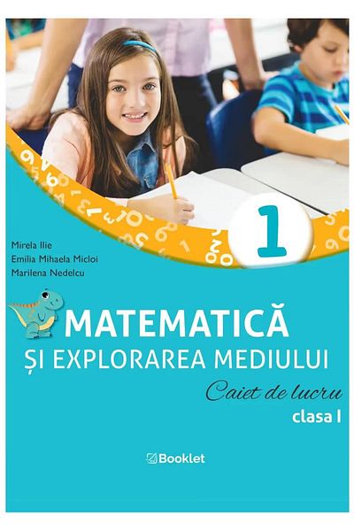 Editura Booklet Matematica si explorarea mediului. Caiet de lucru.