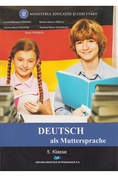 Didactica si Pedagogica Deutsch als muttersprache. 5 klasse, Laura-Marioar