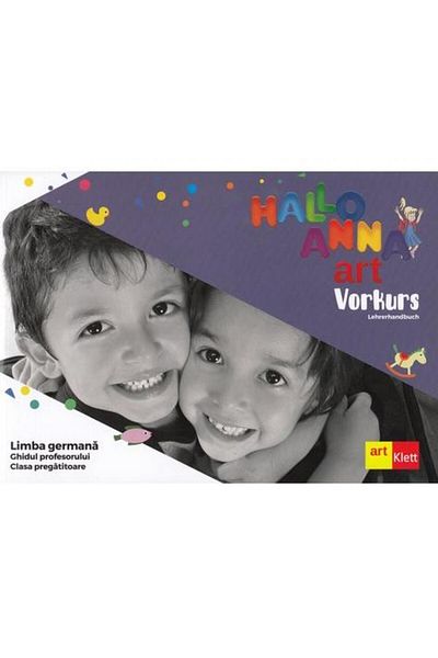 Editura Art Klett Hallo Anna. German Language. Teacher's Guide. Cl