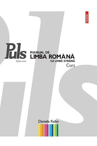 Editura Polirom Puls: Manual de limba romana ca limba straina. Niv