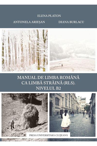 Editura Presa Universitara Clujeana Manual de limba romana ca limba straina (RLS). Niv
