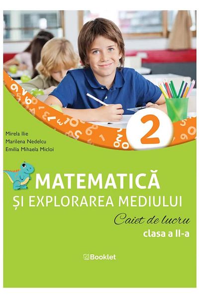 Editura Booklet Matematica si explorarea mediului. Caiet de lucru.