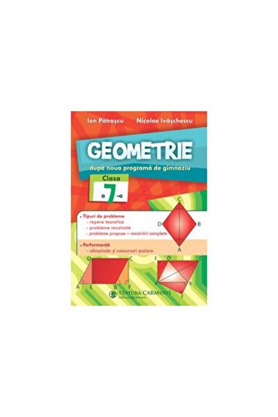 Editura Carminis Geometrie. Dupa noua programa de gimnaziu. Clasa a