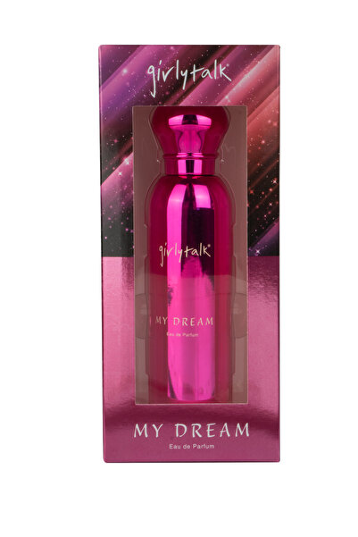 Girly Talk Kadın Parfüm 100 ml - My Dream Bergamot – Yasemin – Vanilya