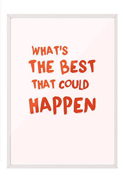 Zestia Tablou înrămat alb, Ce este cea mai bună lucrare care ar putea întâmpl...