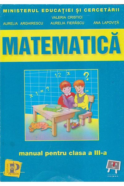 Editura Petrion Matematica. Manual pentru clasa a III-a, Aurelia A