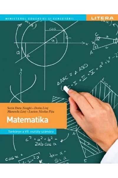 Litera Educational Matematica. Manual in limba maghiara. Clasa a VII-