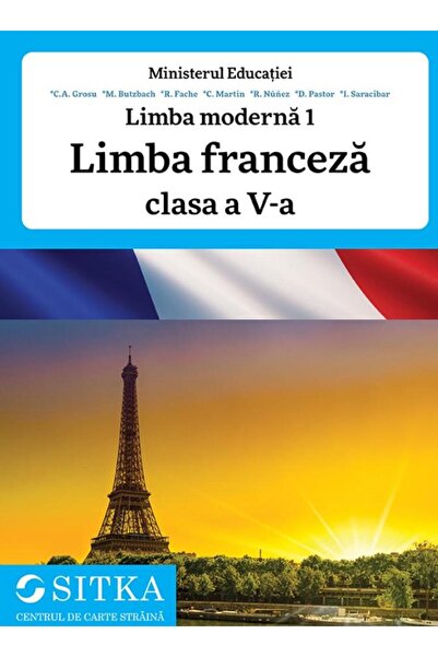 Centrul de carte straina SITKA Limba moderna 1. Limba franceza. Clasa a V-a, ...