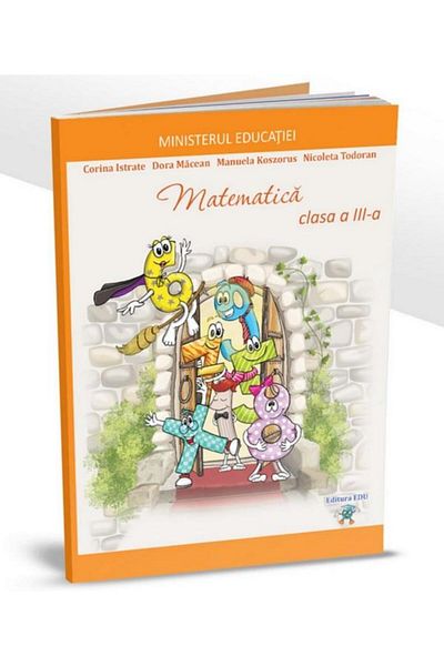 Editura EDU Matematica, manual pentru clasa a III-a, Dora Mace