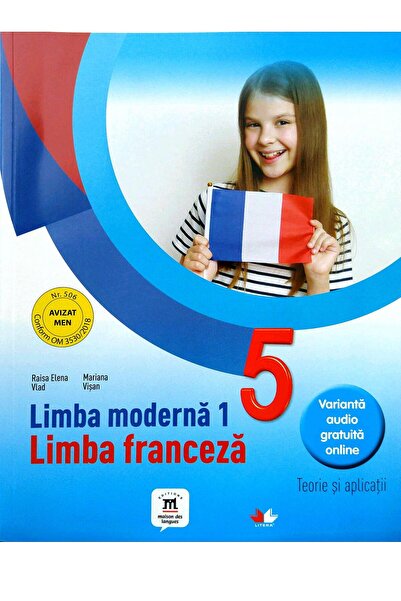 Litera Educational Limba moderna 1. Limba franceza. Teorie si aplicat