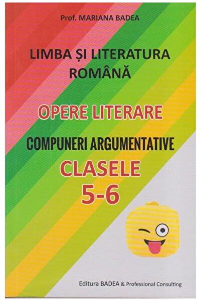 Editura Badea Limba si literatura romana. Opere literare. Compun