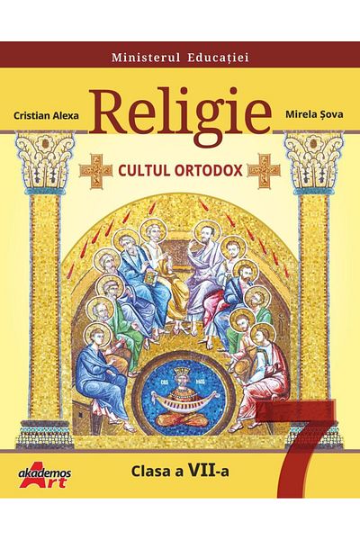 Editura Akademos Art Religie. Cultul ortodox. Manual pentru clasa a VII