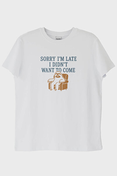 NUUGG آسف أنا & # 039;أنا لاحقًا لم& # 039;t تريد أن تأتي تي شيرت أبيض مطبوع