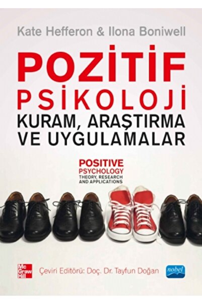 Nobel Akademik Yayıncılık POZİTİF PSİKOLOJİ - Kuram, Araştırma ve Uygulamalar...