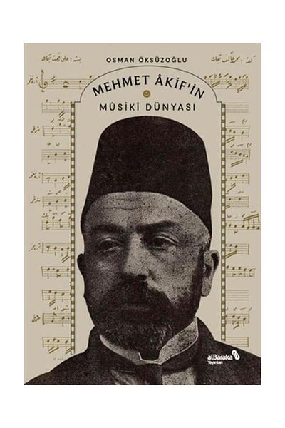 Albaraka Yayınları عالم الموسيقى محمد عايف / / عثمان أوكسوغلو