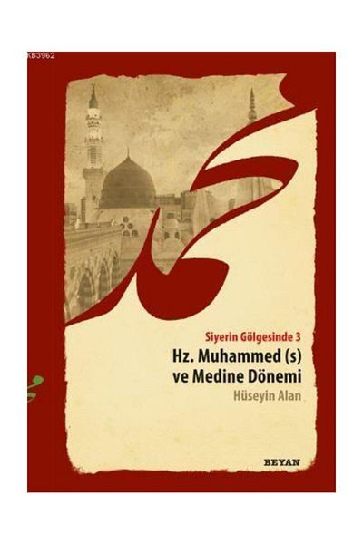 Beyan Yayınları In the Shadow of Darkness 3 - Hz. The Period of Muhammad and Medina - - Husayn Field Book